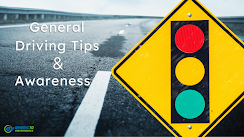 General Driving Tips & Awareness