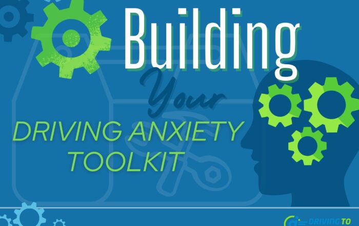 Driving Anxiety Toolkit