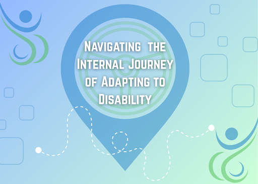 Navigating the Internal Journey of Adapting to Disability