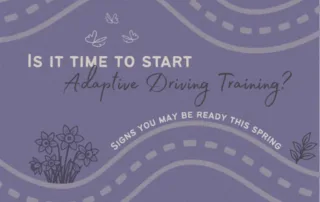 Is It Time to Start Adaptive Driving Training