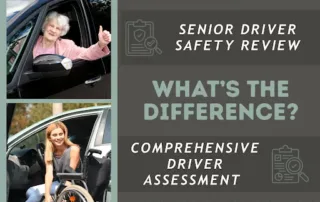 Senior Driver Safety Review vs. Comprehensive Driver Assessment