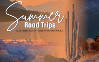 Accessible Adventures Near Phoenix, AZ