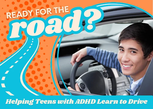 Helping Teens with ADHD Learn to Drive